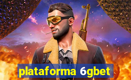 plataforma 6gbet